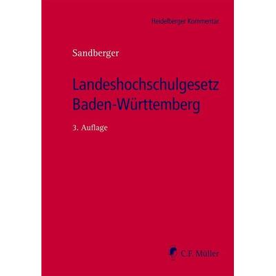 Landeshochschulgesetz Baden-Württemberg, Gebundene Ausgabe von Georg Sandberger, C.F. Müller, 978-3-8114-8701-7