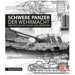 Schwere Panzer der Wehrmacht, Ratgeber von Michael Fröhlich
