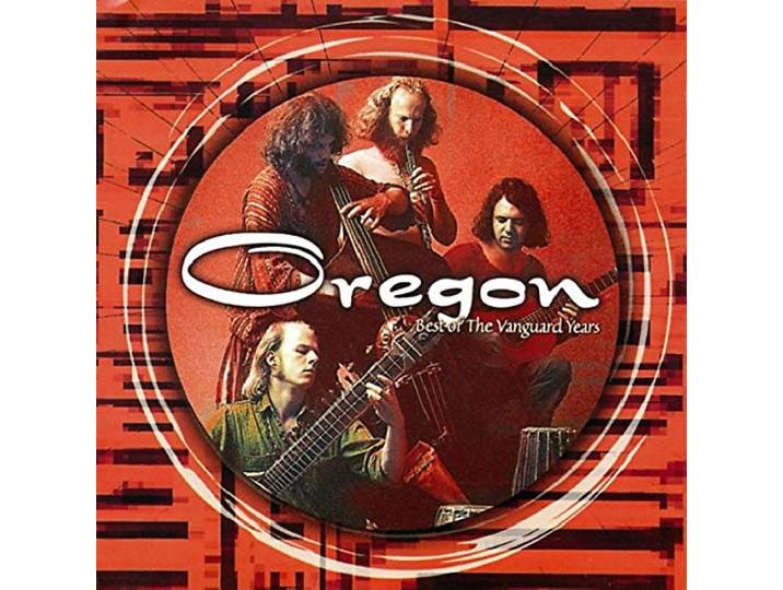 Oregon - Best Of Vanguard Years