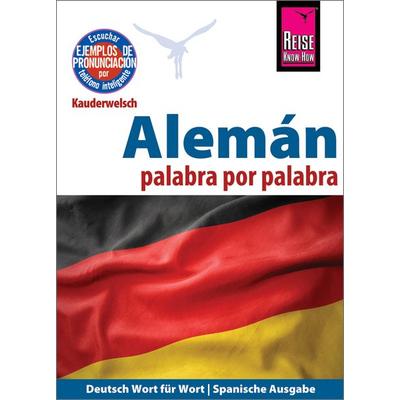 Alemán (Deutsch als Fremdsprache, spanische Ausgabe), Taschenbuch von Catherine Raisin, Reise Know-How Verlag Peter Rump GmbH, 978-3-8317-6526-3
