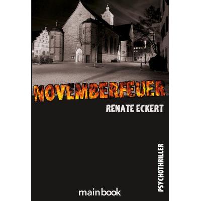 Novemberfeuer, Paperback von Renate Eckert, Mainbook