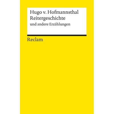 Reitergeschichte und andere Erzählungen, Taschenbuch von Hugo von Hofmannsthal, Reclam, Philipp, 978-3-15-018039-6