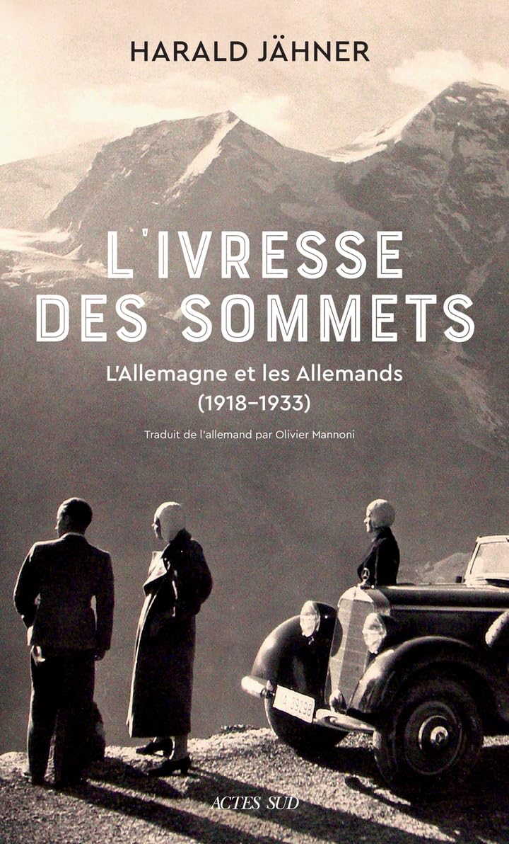 Harald Jähner - L'ivresse des sommets : l'Allemagne et les Allemands (1918-1933) - Preis vom 09.10.2026 07:28:09 h