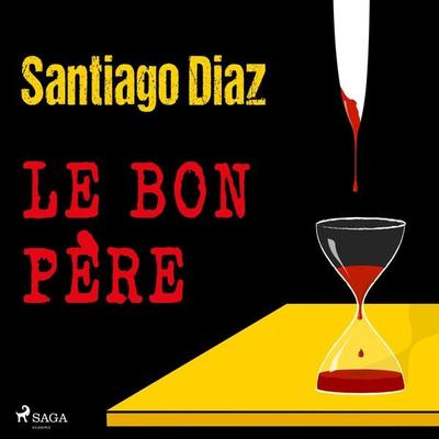 Le Bon Père - Santiago Diaz, Audio, 9788728530160