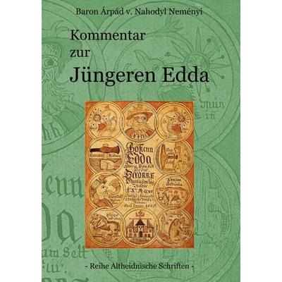 Kommentar zur Jüngeren Edda, Taschenbuch von Árpád Baron Nahodyl Neményi, BoD – Books on Demand, 978-3-7431-8114-4