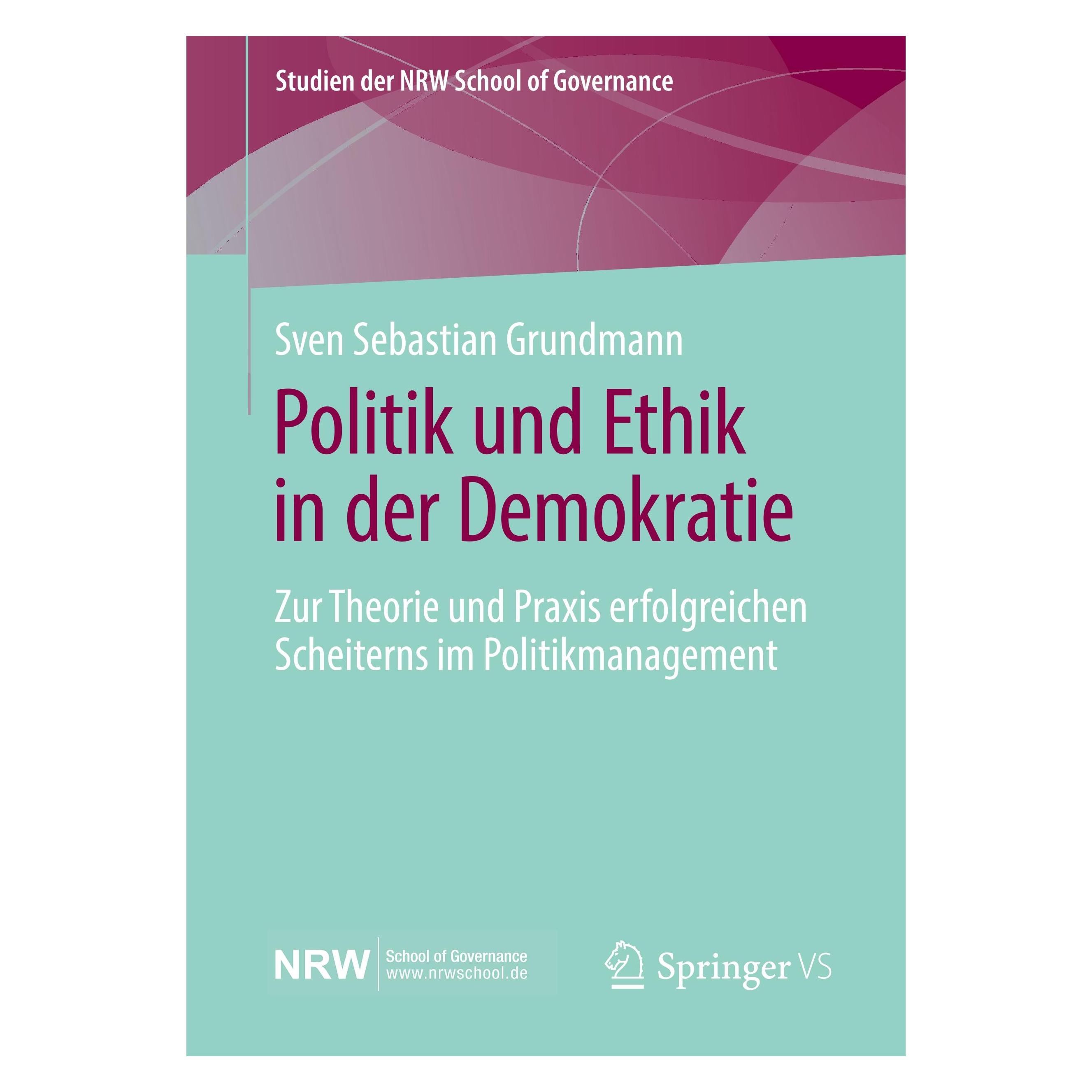 Springer Politik und Ethik in der Demokratie (Deutsch, Softcover, Sven Sebastian Grundmann) (25456540)