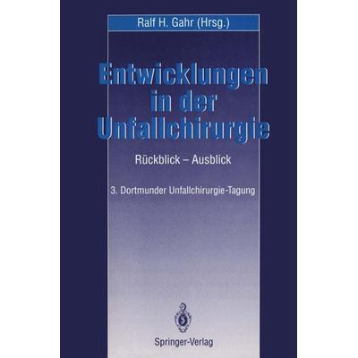 Entwicklungen in der Unfallchirurgie, Taschenbuch von , Springer Berlin, 978-3-540-56743-1