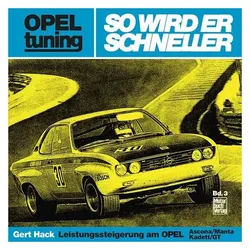 Opel tuning - So wird er schneller, Ratgeber von Gert Hack