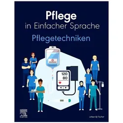 Pflege in Einfacher Sprache Pflegetechniken, Fachbücher