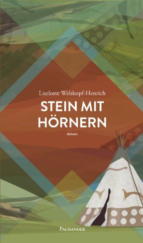 Liselotte Welskopf-Henrich - Stein mit Hörnern: Das Blut des Adlers, Band 3 - Preis vom 07.10.2026 11:45:10 h