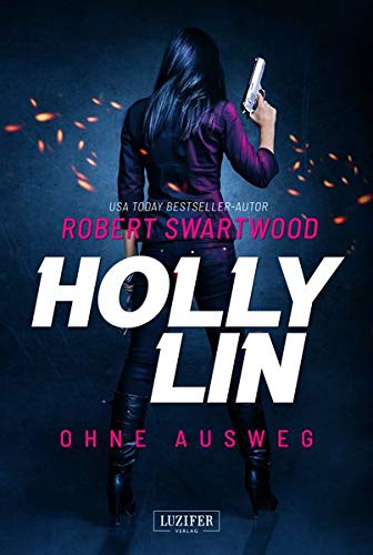 Robert Swartwood - OHNE AUSWEG (Holly Lin): Thriller - Preis vom 14.10.2026 23:07:16 h