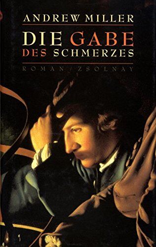 Andrew Miller - Die Gabe des Schmerzes: Roman - Preis vom 09.10.2026 07:28:09 h