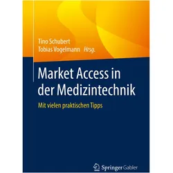 Market Access in der Medizintechnik, Fachbücher von Tobias Vogelmann, Tino Schubert