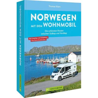 Norwegen mit dem Wohnmobil Die schönsten Routen zwischen Südkap und Nordkap, Taschenbuch von Thomas Kliem, Bruckmann, 978-3-7343-2970-8