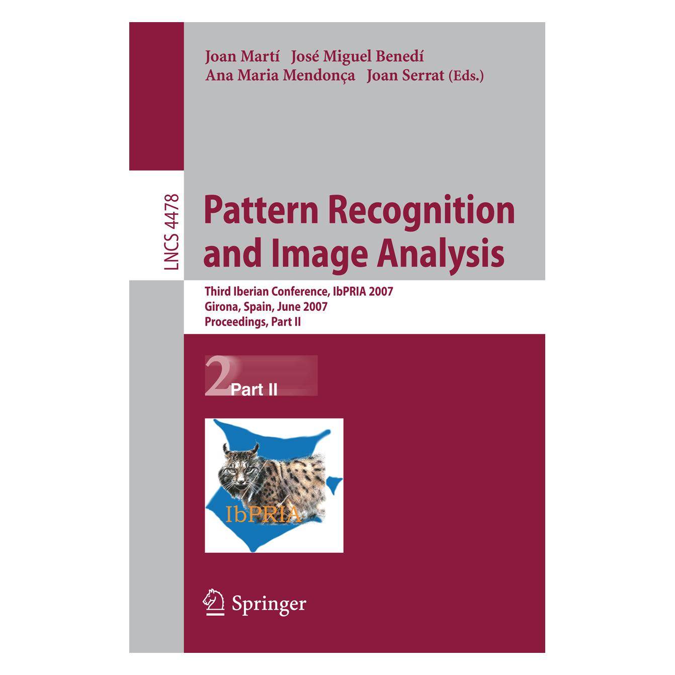 Springer Pattern Recognition and Image Analysis (Englisch, Softcover, Ana Maria Mendonça, Joan Martí, Joan Serrat, José Miguel Benedí) (55513725)