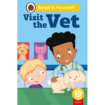 Visit the Vet (Phonics Step 5): Read It Yourself - Level 0 Beginner Reader, Gebundene Ausgabe von Ladybird, Penguin Books, 978-0-241-74642-4