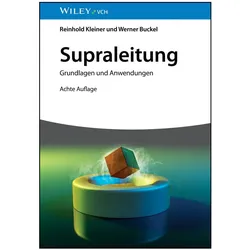 Supraleitung, Fachbücher von Werner Buckel, Reinhold Kleiner