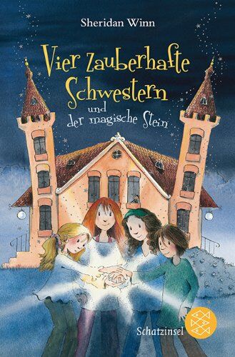 Sheridan Winn - Vier zauberhafte Schwestern und der magische Stein - Preis vom 13.10.2026 11:25:28 h
