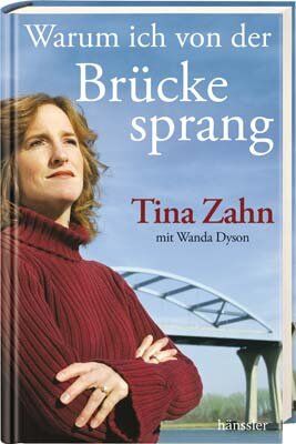 Tina Zahn - Warum ich von der Brücke sprang: Die wahre Geschichte meiner postpartalen Depression, dramatischen Rettung und . - Preis vom 12.10.2026 11:37:12 h
