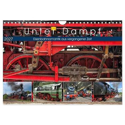 Unter Dampf - Eisenbahnromantik aus vergangener Zeit (Wandkalender 2027 DIN A4 quer), CALVENDO Monatskalender