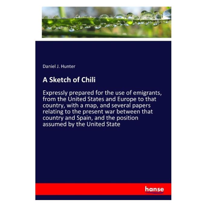 Hansebooks A Sketch of Chili (Englisch, Softcover, Daniel J Hunter) (55933444)