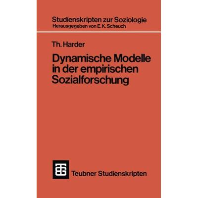 Dynamische Modelle in der empirischen Sozialforschung, Taschenbuch von Th. Harder, Vieweg & Teubner, 978-3-519-00041-9
