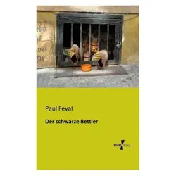 Der schwarze Bettler, Belletristik von Paul Feval