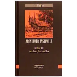Abenteuer Inselwelt, Ratgeber von Ida Pfeiffer