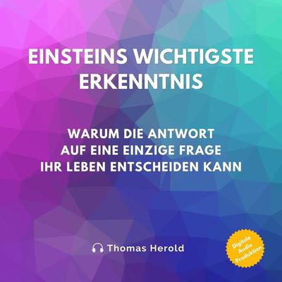 Einsteins Wichtigste Erkenntnis - Thomas Herold, Audio, 4061707397066