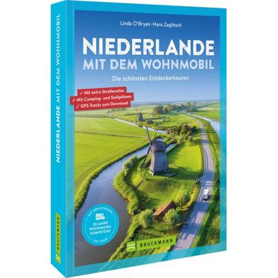 Niederlande mit dem Wohnmobil, Taschenbuch von Linda O’Bryan und Hans Zaglitsch, Bruckmann, 978-3-7343-2990-6