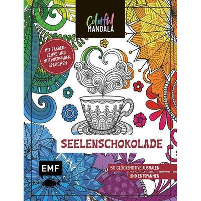 Colorful Mandala – Seelenschokolade, Taschenbuch von , Edition Michael Fischer / EMF Verlag, 978-3-7459-2419-0