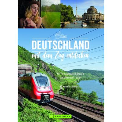 Deutschland mit dem Zug entdecken, Taschenbuch von Korbinian Fleischer, Bruckmann, 978-3-7343-2337-9