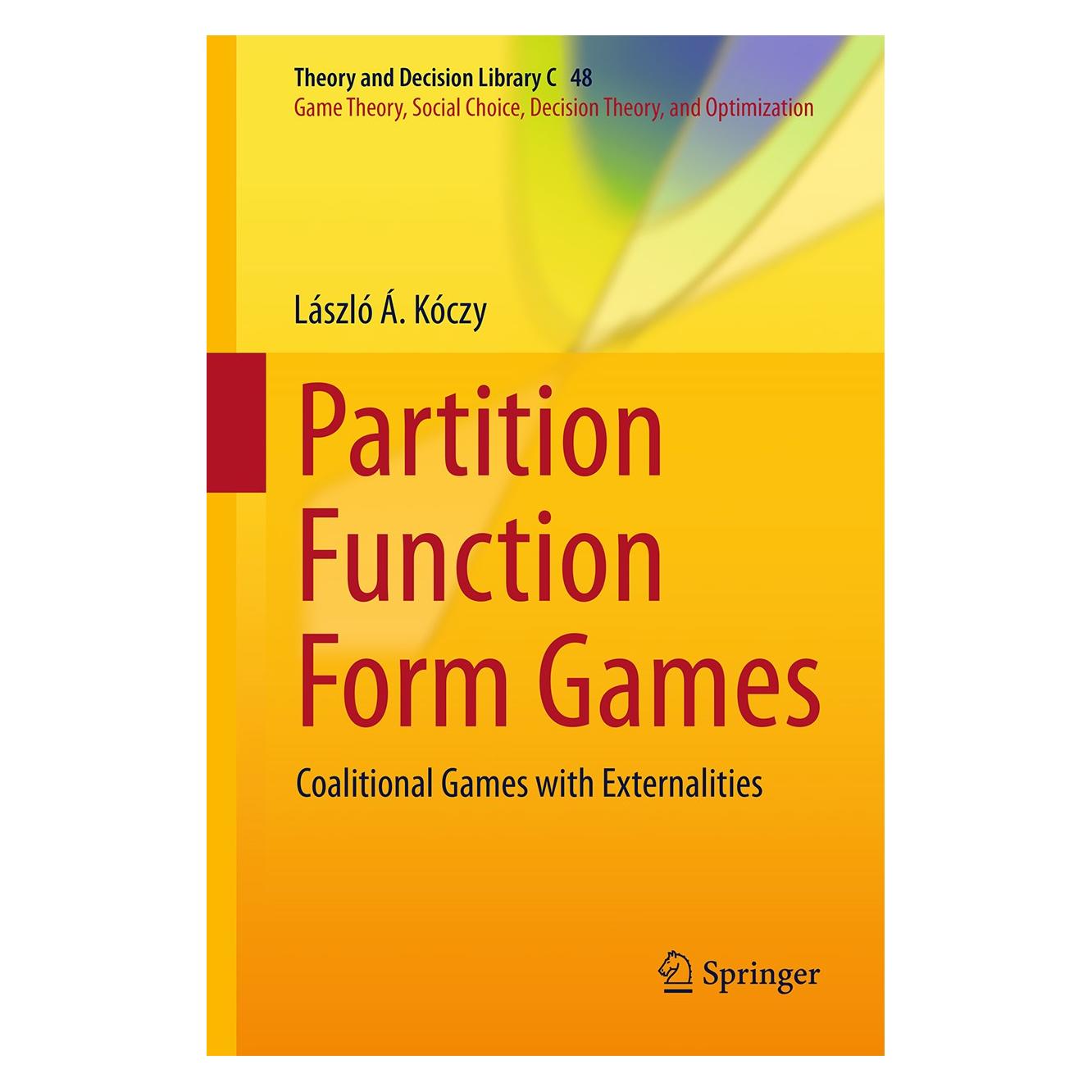 Springer Partition Function Form Games (Englisch, Hardcover, László Á. Kóczy) (9783319698403)