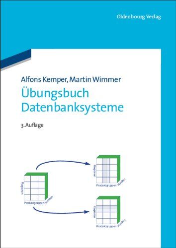 Alfons Kemper - Übungsbuch Datenbanksysteme - Preis vom 04.10.2026 03:51:26 h