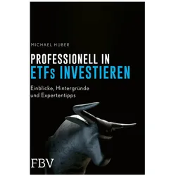 Professionell in ETFs investieren, Sachbücher von Michael Huber