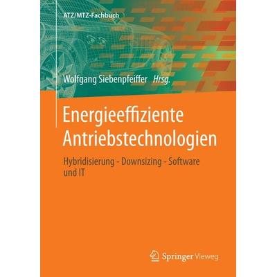 Energieeffiziente Antriebstechnologien, Gebundene Ausgabe von , Springer Fachmedien Wiesbaden GmbH, 978-3-658-00789-8