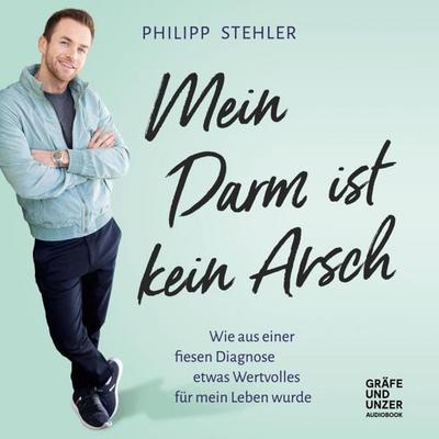 Mein Darm ist kein Arsch - Philipp Stehler, Audio, 9783833882265