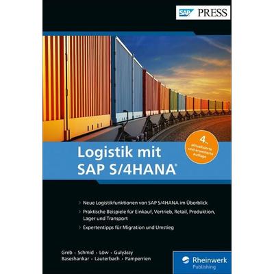 Logistik mit SAP S/4HANA von Alexander Greb,Stephan Schmid,Isabella Löw,Ferenc Gulyássy,Bernd Lauterbach, Rheinwerk eBooks, 978-3-367-10356-0