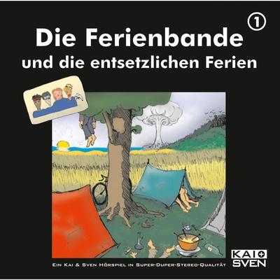 Die Ferienbande und die entsetzlichen Ferien - Die Ferienbande, Audio, 4251489302376