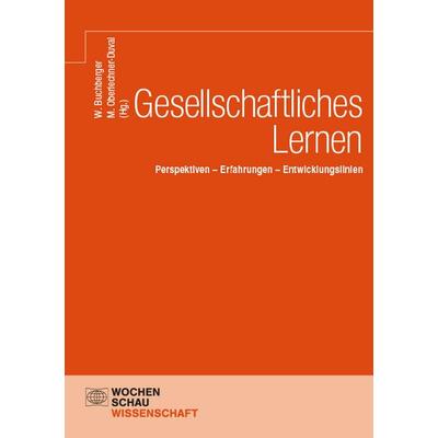 Gesellschaftliches Lernen, Taschenbuch von , Wochenschau, 978-3-7344-1728-3