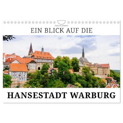 Ein Blick auf die Hansestadt Warburg (Wandkalender 2026 DIN A4 quer), CALVENDO Monatskalender