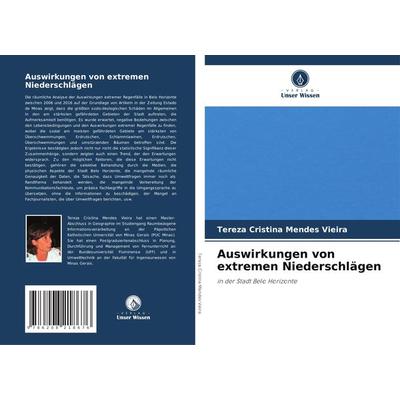 Auswirkungen von extremen Niederschlägen, Taschenbuch von Tereza Cristina Mendes Vieira, Verlag Unser Wissen, 978-620-8-21867-6