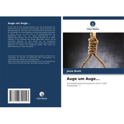 Auge um Auge..., Taschenbuch von Josie Brett, Verlag Unser Wissen, 978-620-8-74255-3