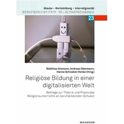 Religiöse Bildung in einer digitalisier, Fachbücher von Matthias Gronover, Hanne Schnabel-Henke, Andreas Obermann