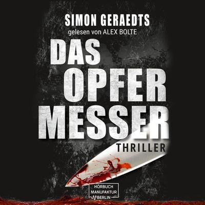 Das Opfermesser - Simon Geraedts, Audio, 4251888708076