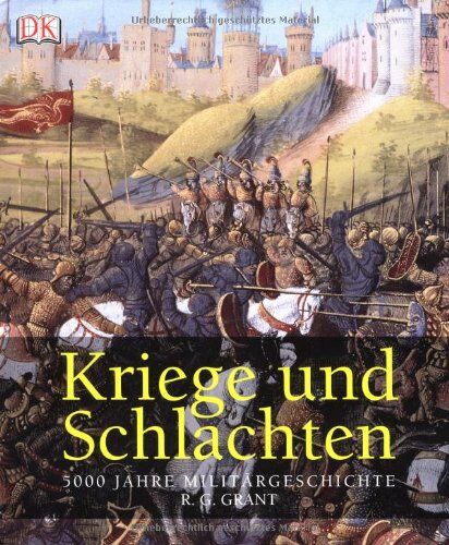Grant, R. G. - Kriege und Schlachten. 5000 Jahre Militärgeschichte - Preis vom 11.10.2026 15:43:13 h