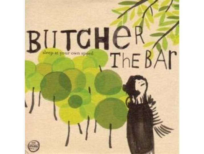 Butcher The Bar - Sleep At Your Own Speed