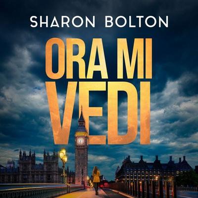 Ora mi vedi - Sharon Bolton, Audio, 9789979647232