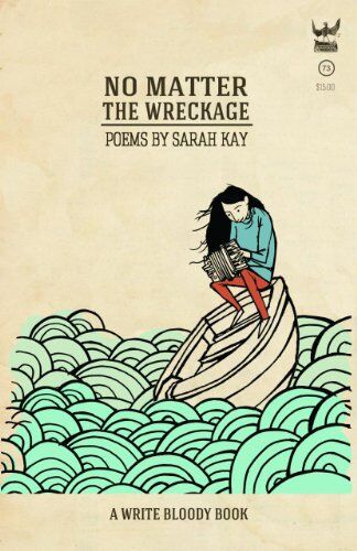Sarah Kay - No Matter the Wreckage - Preis vom 30.09.2026 22:30:23 h
