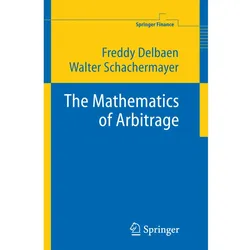The Mathematics of Arbitrage, Fachbücher von Freddy Delbaen, Walter Schachermayer